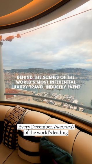 BTS of the world’s most influential luxury travel industry event