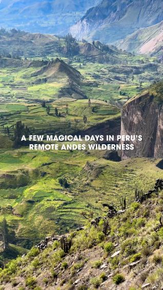 A few magical days in Colca Canyon, Peru’s remote Andes wilderness