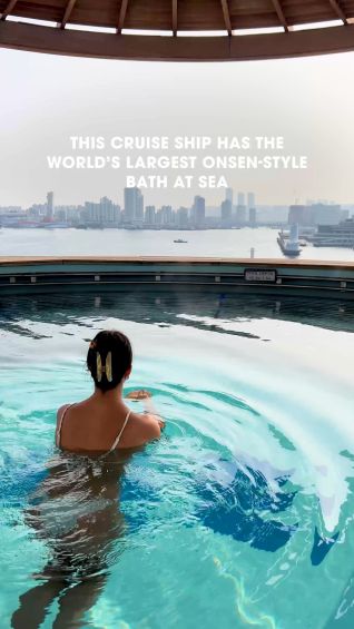 This cruise ship has the world’s largest onsen-style bath at sea