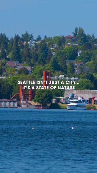 Seattle isn’t just a city… it’s a state of nature