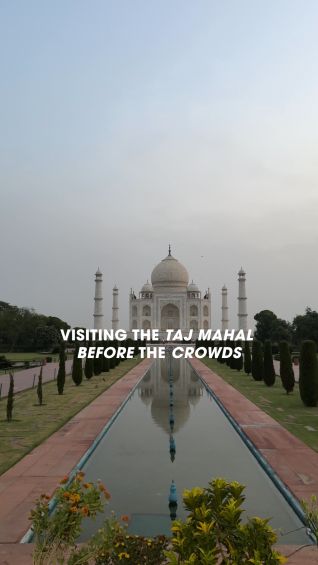 Visiting the Taj Mahal before the crowds